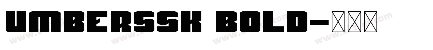 UmberSSK Bold字体转换